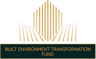 Built Environment Transformation Fund